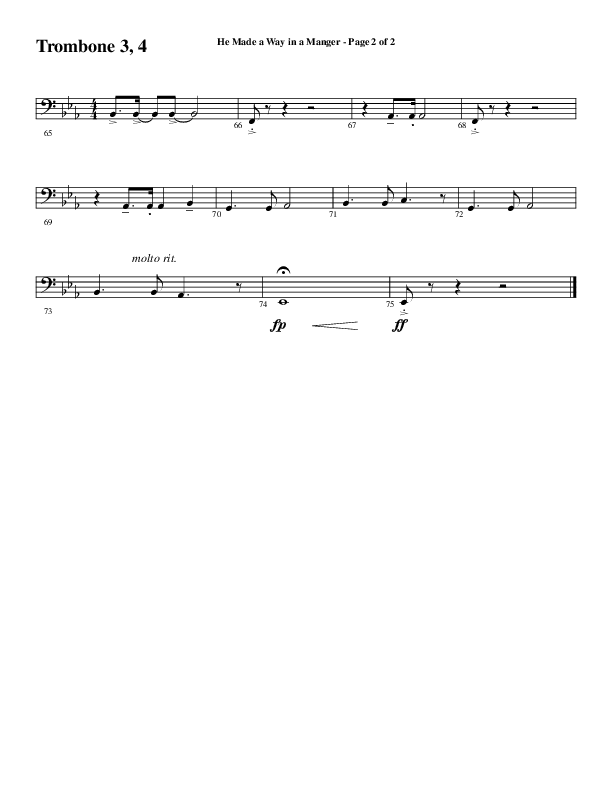 He Made A Way In A Manger (Choral Anthem SATB) Trombone 3/4 (Word Music Choral / Arr. Russell Mauldin)