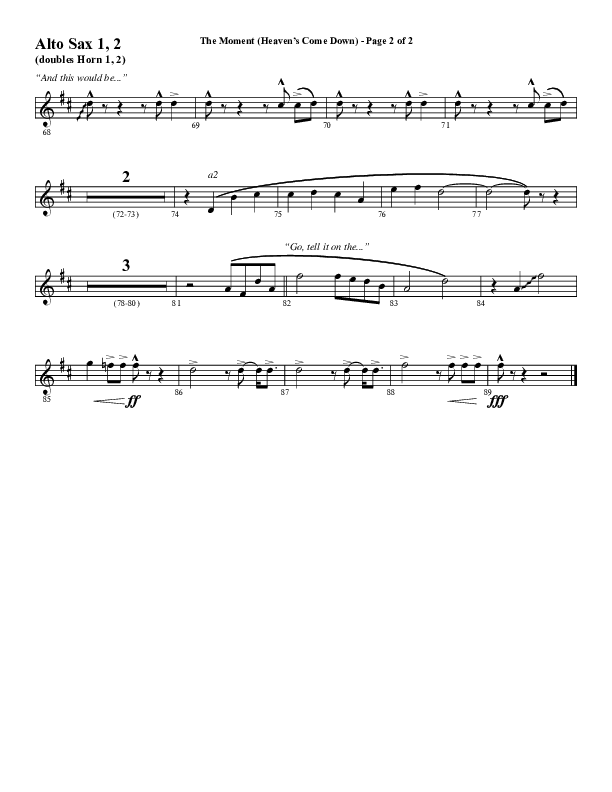 The Moment (Heaven's Come Down) (Choral Anthem SATB) Alto Sax 1/2 (Word Music Choral / Arr. Daniel Semsen)