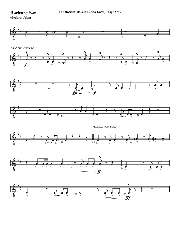 The Moment (Heaven's Come Down) (Choral Anthem SATB) Bari Sax (Word Music Choral / Arr. Daniel Semsen)