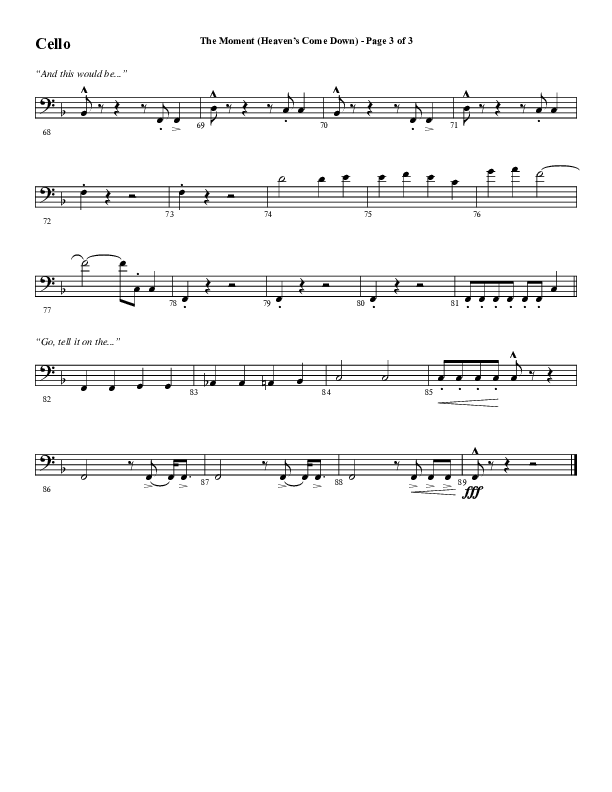 The Moment (Heaven's Come Down) (Choral Anthem SATB) Cello (Word Music Choral / Arr. Daniel Semsen)