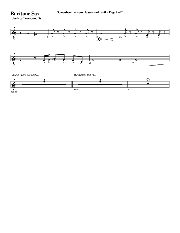 Somewhere Between Heaven And Earth (Choral Anthem SATB) Bari Sax (Word Music Choral / Arr. Russell Mauldin)