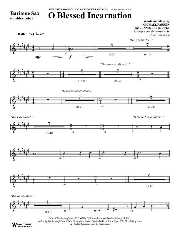 O Blessed Incarnation (Choral Anthem SATB) Bari Sax (Word Music Choral / Arr. Dave Williamson)