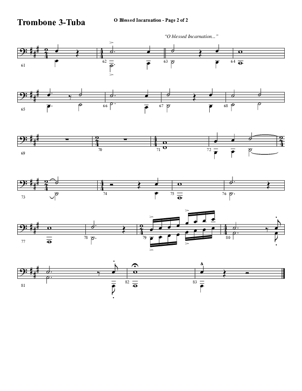 O Blessed Incarnation (Choral Anthem SATB) Trombone 3/Tuba (Word Music Choral / Arr. Dave Williamson)