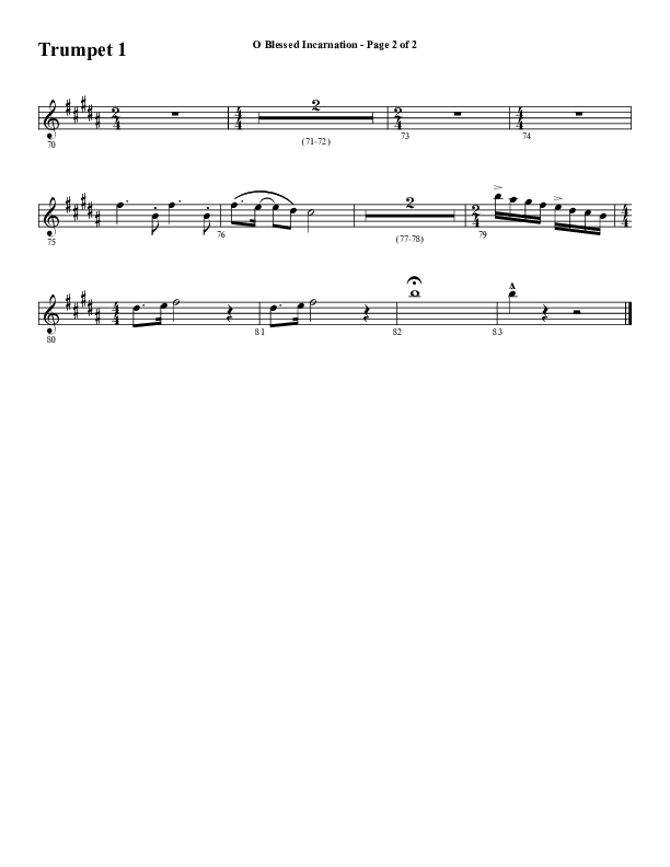 O Blessed Incarnation (Choral Anthem SATB) Trumpet 1 (Word Music Choral / Arr. Dave Williamson)