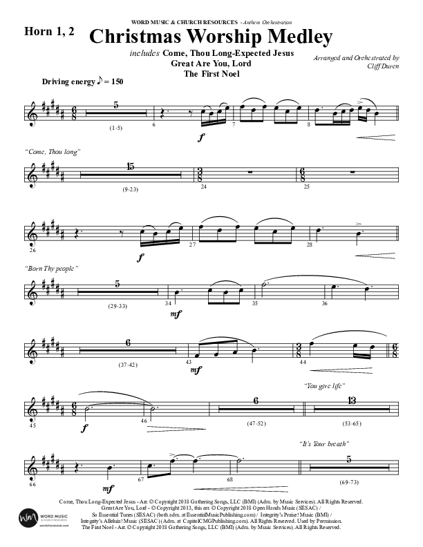 Christmas Worship Medley with Come Thou Long Expected Jesus, Great Are You Lord, The First Noel (Choral Anthem SATB) French Horn 1/2 (Word Music Choral / Arr. Cliff Duren)