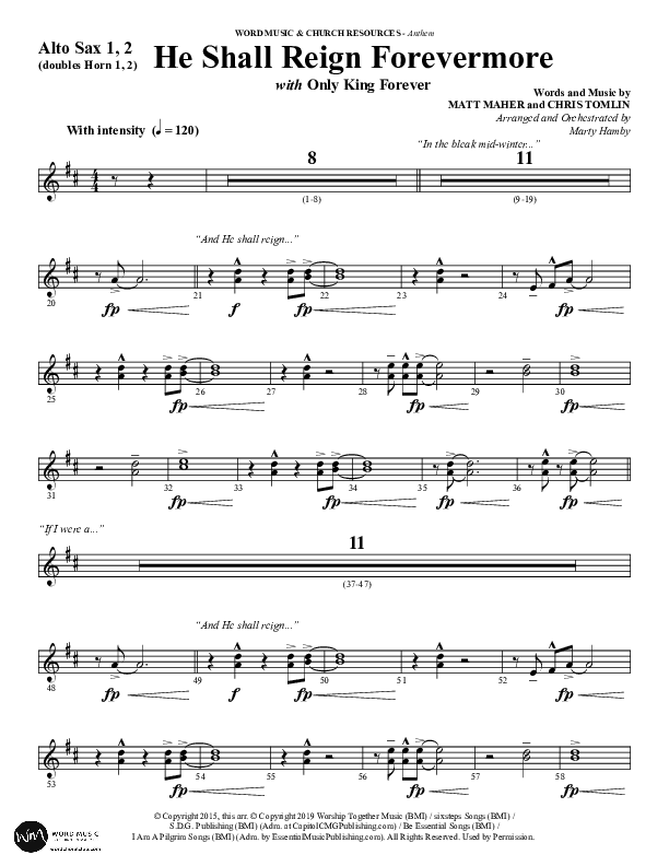 He Shall Reign Forevermore with Only King Forever (Choral Anthem SATB) Alto Sax (Word Music Choral / Arr. Marty Hamby)