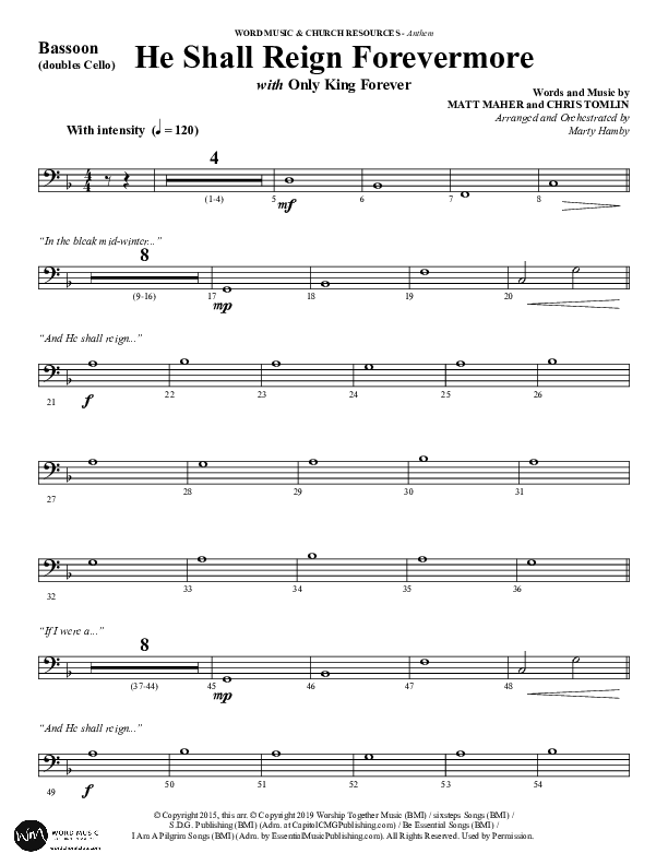 He Shall Reign Forevermore with Only King Forever (Choral Anthem SATB) Bassoon (Word Music Choral / Arr. Marty Hamby)