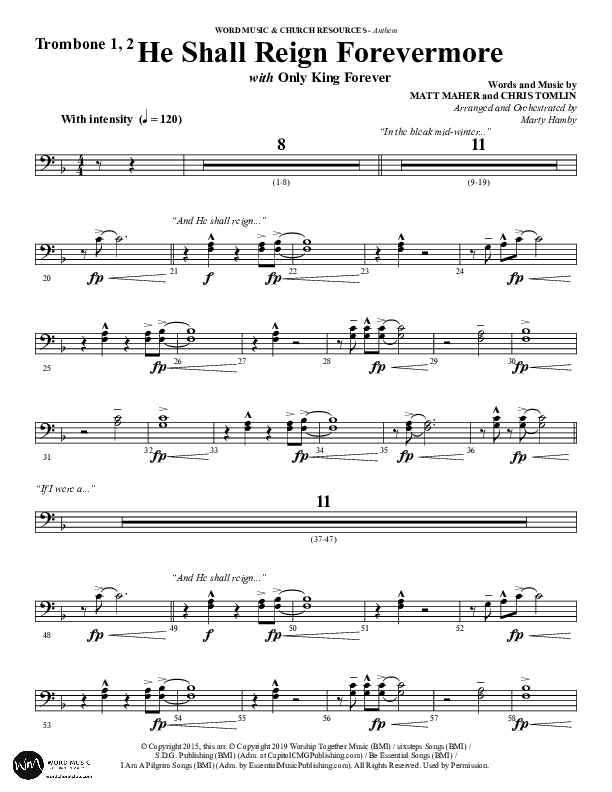 He Shall Reign Forevermore with Only King Forever (Choral Anthem SATB) Trombone 1/2 (Word Music Choral / Arr. Marty Hamby)