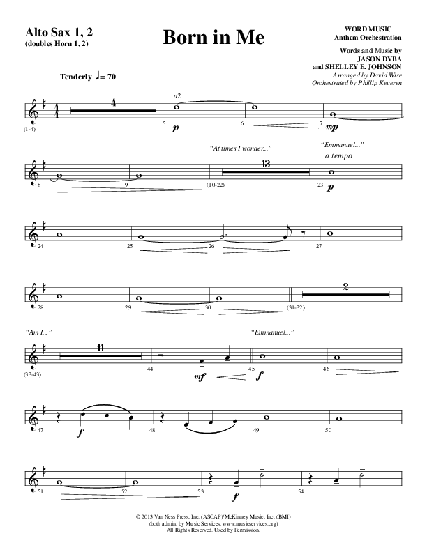 Born In Me (Choral Anthem SATB) Alto Sax 1/2 (Word Music Choral / Arr. David Wise / Orch. Phillip Keveren)