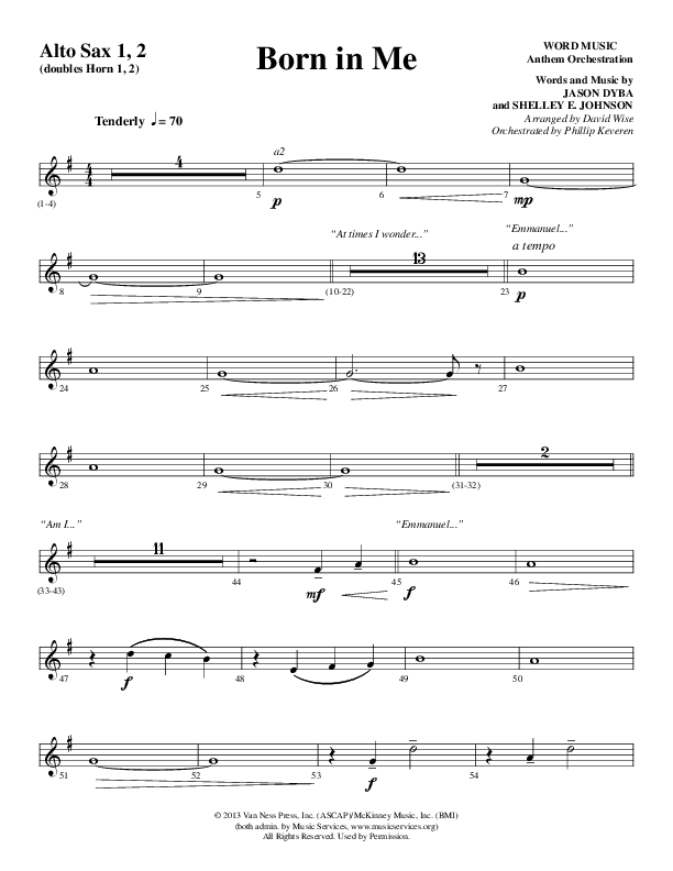 Born In Me (Choral Anthem SATB) Alto Sax 1/2 (Word Music Choral / Arr. David Wise / Orch. Philip Keveren)