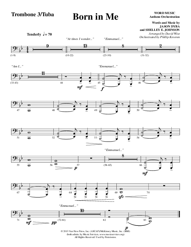 Born In Me (Choral Anthem SATB) Trombone 3/Tuba (Word Music Choral / Arr. David Wise / Orch. Phillip Keveren)