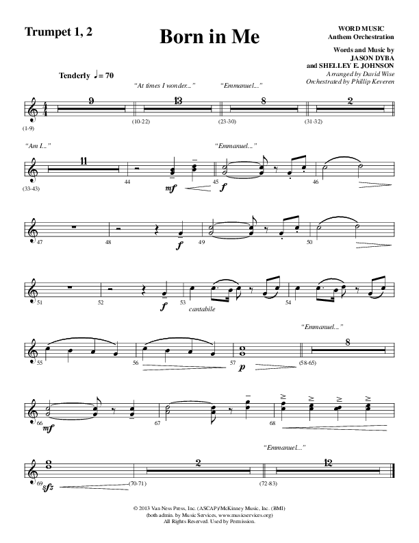 Born In Me (Choral Anthem SATB) Trumpet 1,2 (Word Music Choral / Arr. David Wise / Orch. Phillip Keveren)
