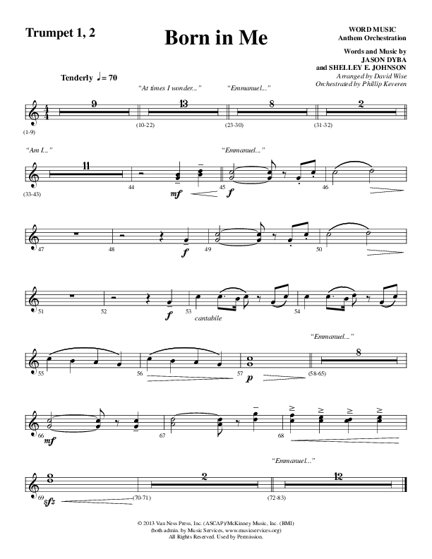 Born In Me (Choral Anthem SATB) Trumpet 1,2 (Word Music Choral / Arr. David Wise / Orch. Philip Keveren)