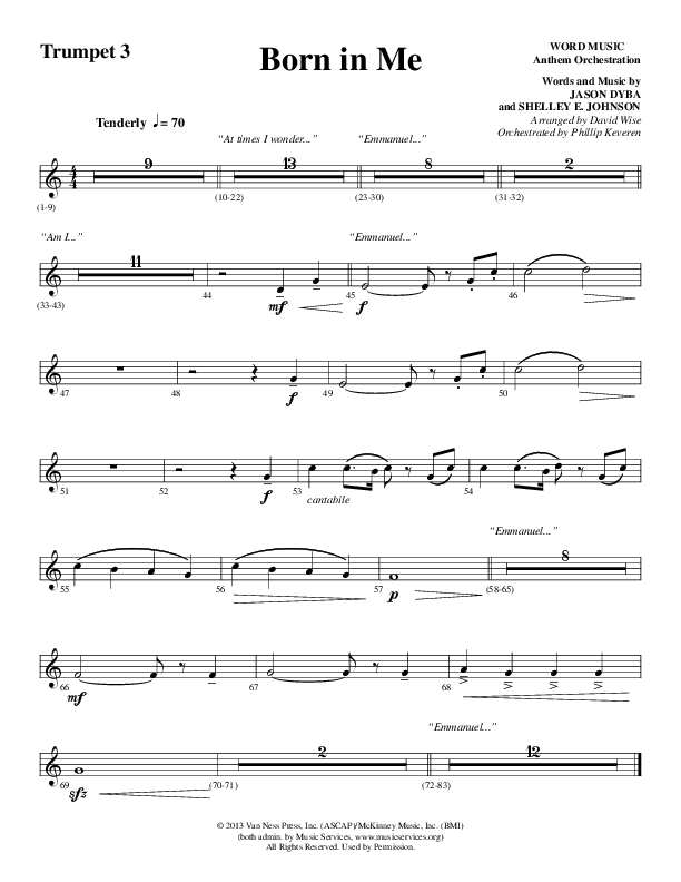 Born In Me (Choral Anthem SATB) Trumpet 3 (Word Music Choral / Arr. David Wise / Orch. Phillip Keveren)
