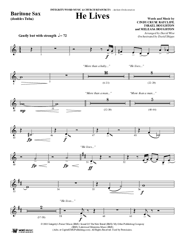 He Lives (Choral Anthem SATB) Bari Sax (Word Music Choral / Arr. David Wise / Orch. David Shipps)