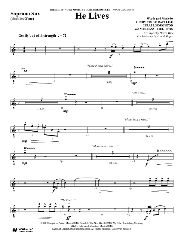 He Lives (Choral Anthem SATB) Soprano Sax (Word Music Choral / Arr. David Wise / Orch. David Shipps)