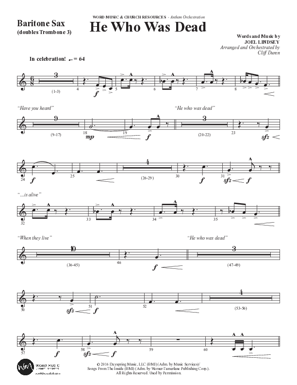 He Who Was Dead (Choral Anthem SATB) Bari Sax (Word Music Choral / Arr. Cliff Duren)