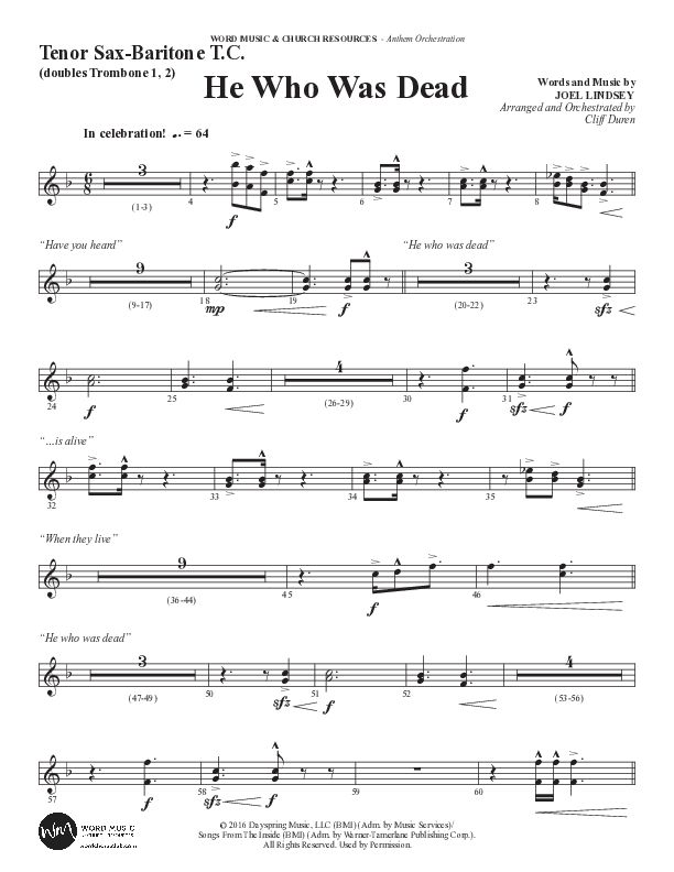 He Who Was Dead (Choral Anthem SATB) Tenor Sax/Baritone T.C. (Word Music Choral / Arr. Cliff Duren)