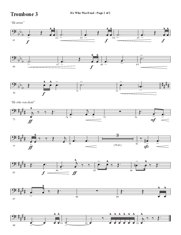 He Who Was Dead (Choral Anthem SATB) Trombone 3 (Word Music Choral / Arr. Cliff Duren)