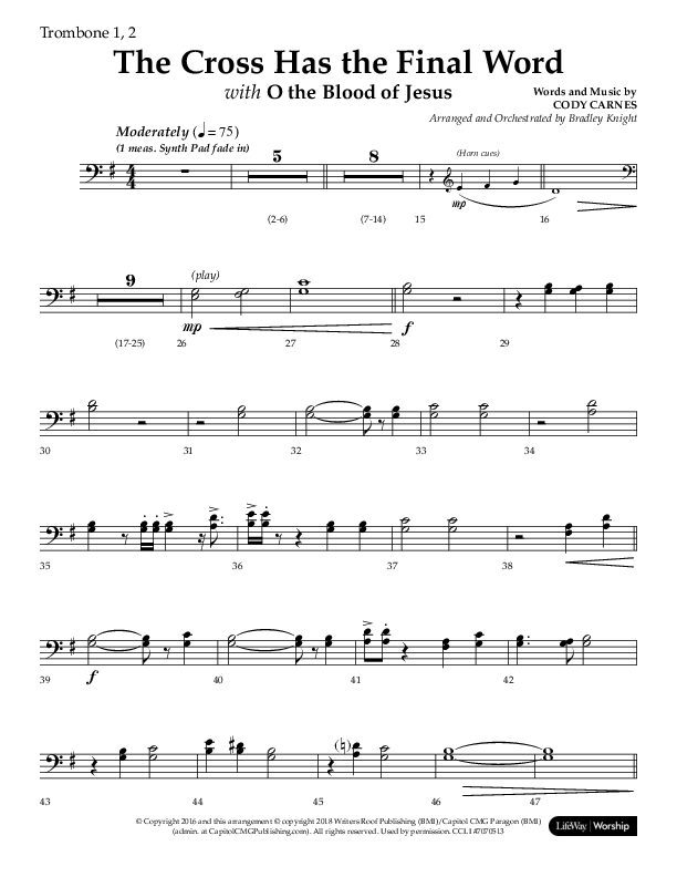 The Cross Has The Final Word with O The Blood Of Jesus (Choral Anthem SATB) Trombone 1/2 (Lifeway Choral / Arr. Bradley Knight)