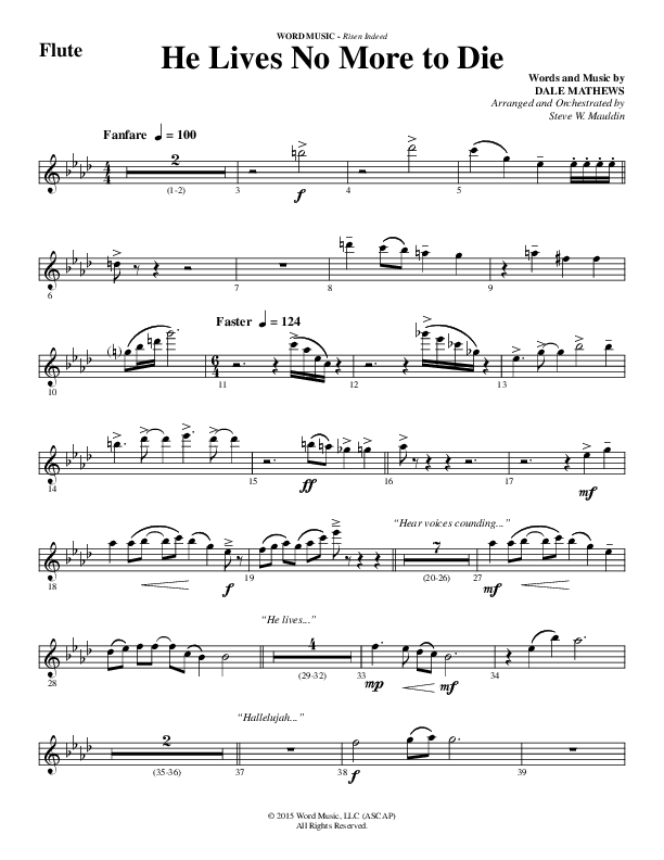 He Lives No More To Die (Choral Anthem SATB) Flute (Word Music Choral / Arr. Steve Mauldin)