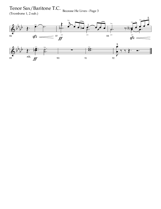 Because He Lives (Choral Anthem SATB) Tenor Sax/Baritone T.C. (Lifeway Choral / Arr. Cliff Duren)