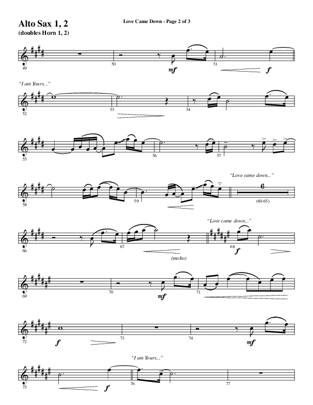 Love Came Down (Choral Anthem SATB) Alto Sax 1/2 (Word Music Choral / Arr. David Wise / Orch. David Shipps)