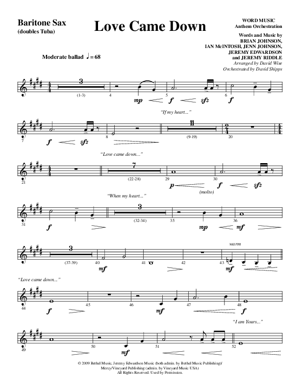 Love Came Down (Choral Anthem SATB) Bari Sax (Word Music Choral / Arr. David Wise / Orch. David Shipps)