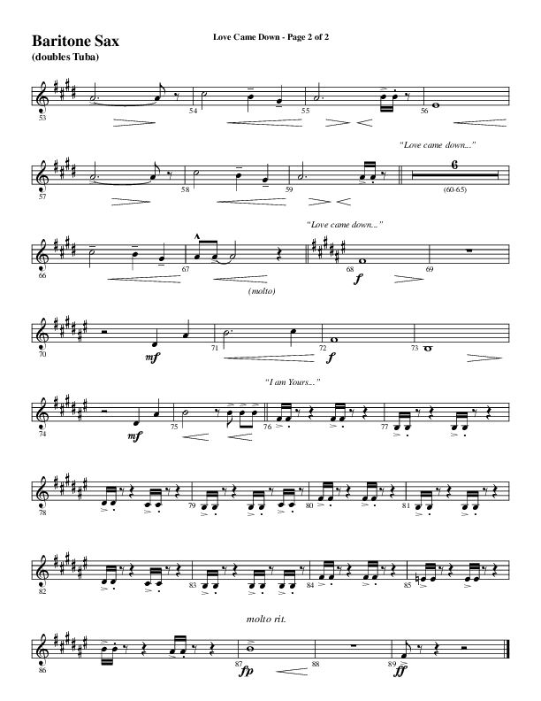 Love Came Down (Choral Anthem SATB) Bari Sax (Word Music Choral / Arr. David Wise / Orch. David Shipps)