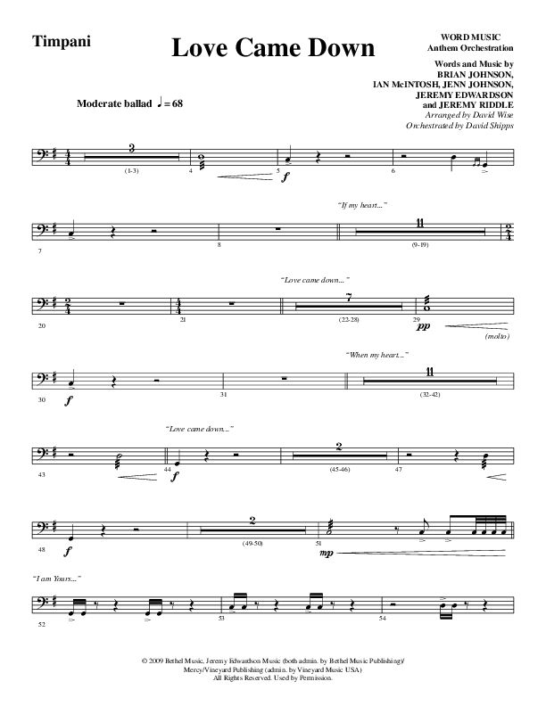 Love Came Down (Choral Anthem SATB) Timpani (Word Music Choral / Arr. David Wise / Orch. David Shipps)