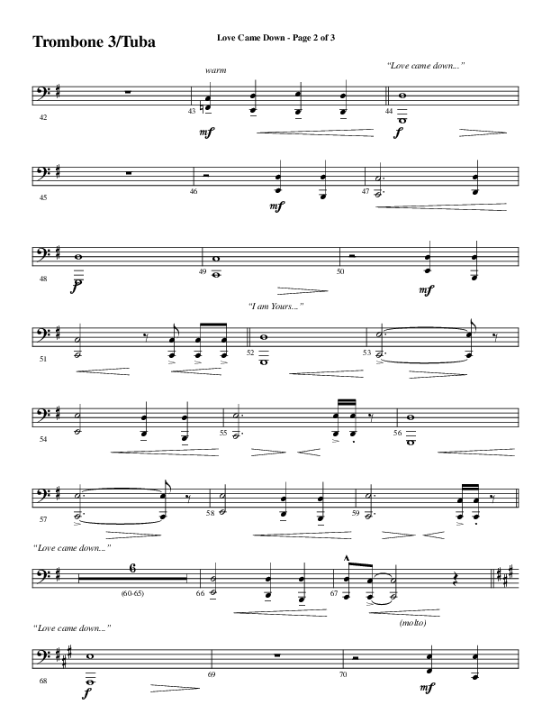 Love Came Down (Choral Anthem SATB) Trombone 3/Tuba (Word Music Choral / Arr. David Wise / Orch. David Shipps)