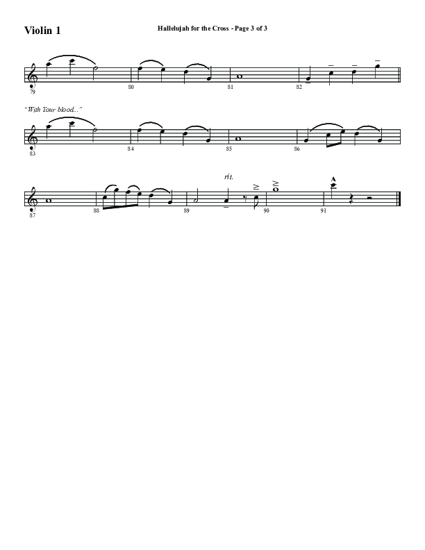 Hallelujah For The Cross (Choral Anthem SATB) Violin 1 (Word Music Choral / Arr. Luke Gambill / Orch. Cliff Duren)