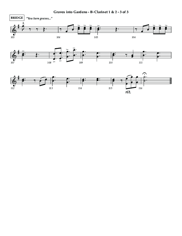 Graves Into Gardens (Choral Anthem SATB) Clarinet 1/2 (Lifeway Choral / Arr. Jared Haschek / Orch. Kyle Hill)