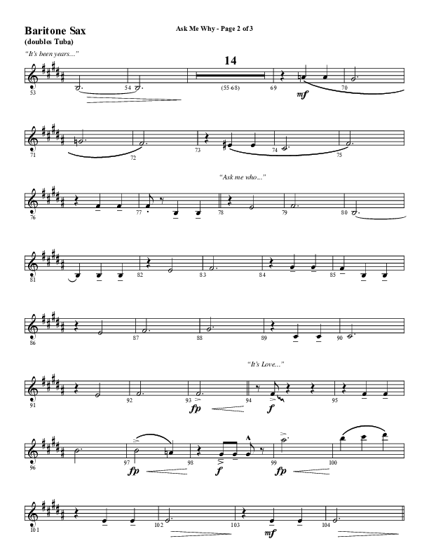 Ask Me Why (Choral Anthem SATB) Bari Sax (Word Music / Arr. Marty Hamby)