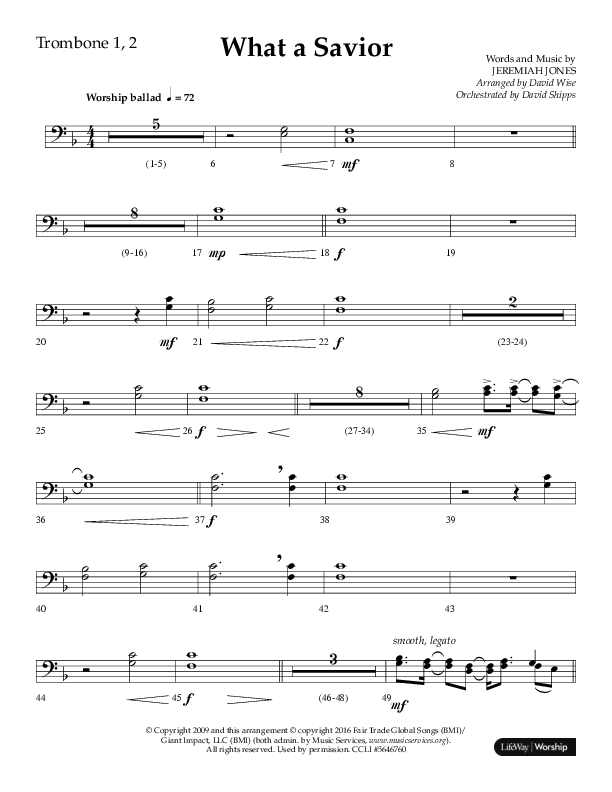 What A Savior (Choral Anthem SATB) Trombone 1/2 (Lifeway Choral / Arr. David Wise / Orch. David Shipps)
