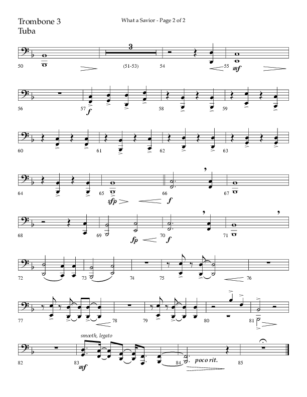 What A Savior (Choral Anthem SATB) Trombone 3/Tuba (Lifeway Choral / Arr. David Wise / Orch. David Shipps)