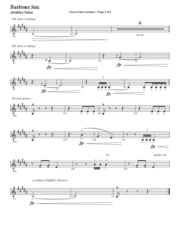 Graves Into Gardens (Choral Anthem SATB) Bari Sax (Semsen Music / Arr. Marty Hamby)