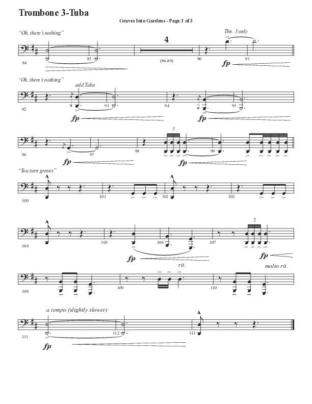 Graves Into Gardens (Choral Anthem SATB) Trombone 3/Tuba (Semsen Music / Arr. Marty Hamby)