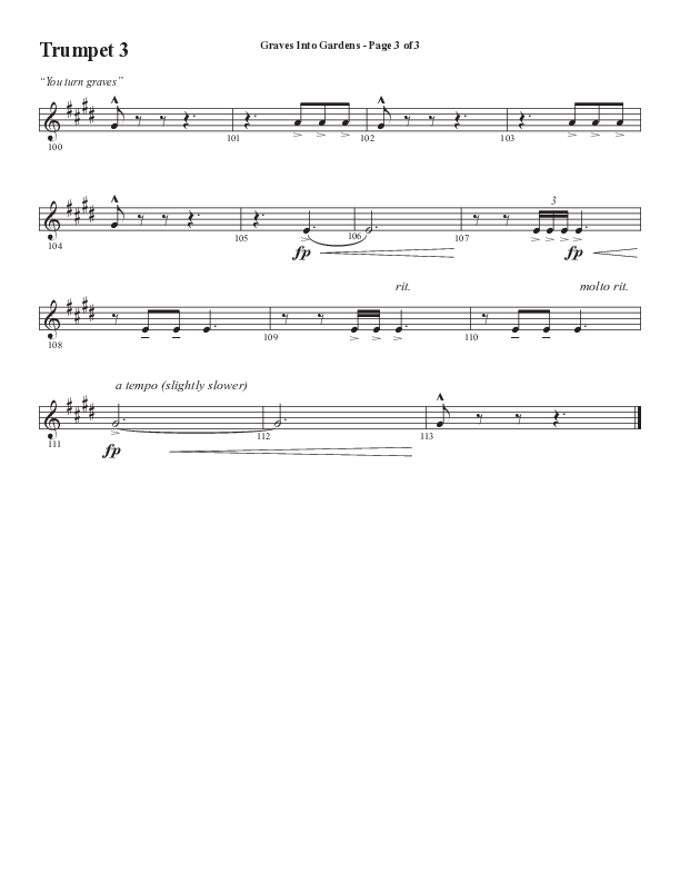 Graves Into Gardens (Choral Anthem SATB) Trumpet 3 (Semsen Music / Arr. Marty Hamby)