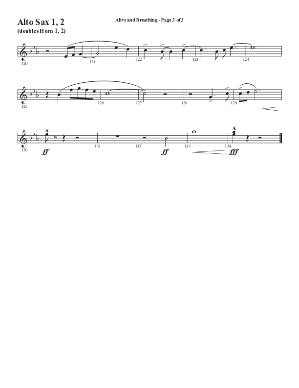 Alive And Breathing (Choral Anthem SATB) Alto Sax 1/2 (Semsen Music / Arr. Daniel Semsen)