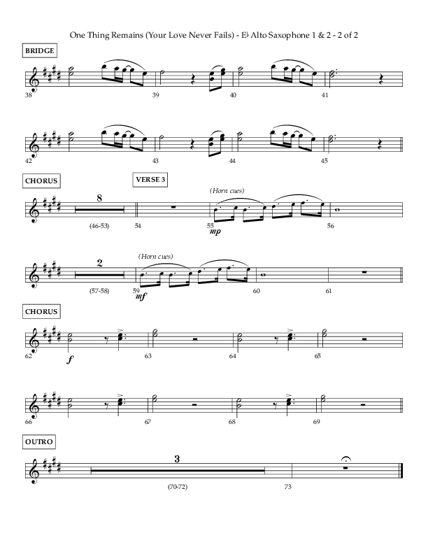 One Thing Remains (Choral Anthem SATB) Alto Sax 1/2 (Lifeway Choral / Arr. Charlie Sinclair / Orch. Dave Williamson)