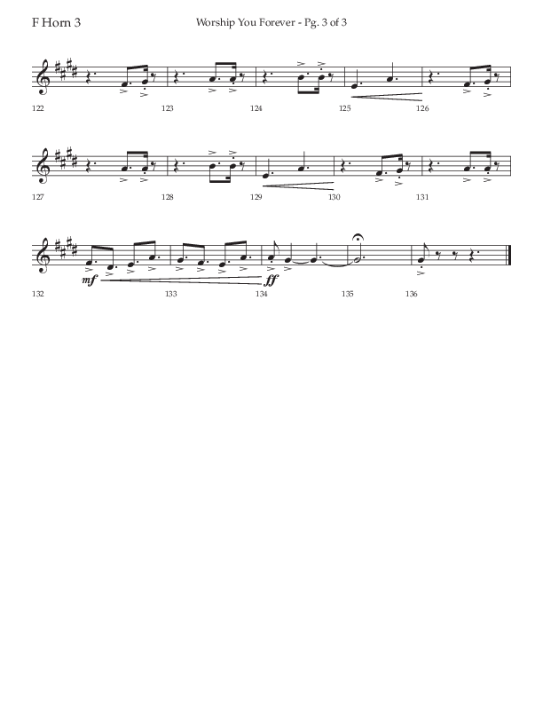Worship You Forever (Choral Anthem SATB) French Horn 3 (Lifeway Choral / Arr. David Wise / Orch. Bradley Knight)