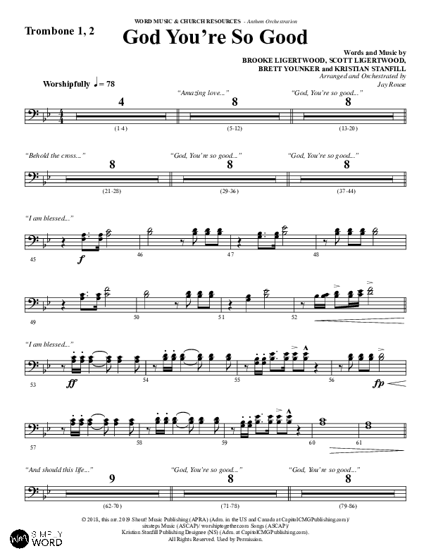 God You're So Good (Choral Anthem SATB) Trombone 1/2 (Word Music Choral / Arr. Jay Rouse)