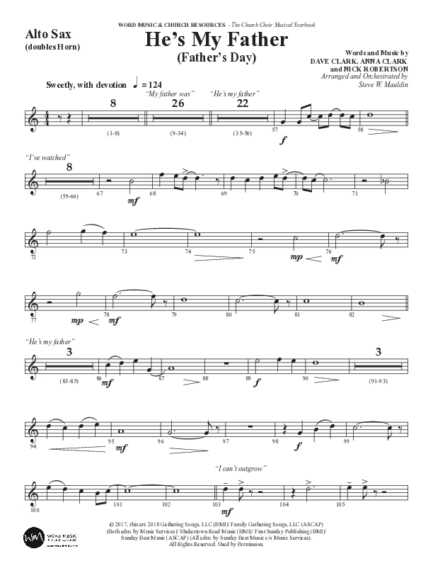 He’s My Father (Father’s Day) (Choral Anthem SATB) Alto Sax (Word Music Choral / Arr. Steve Mauldin)