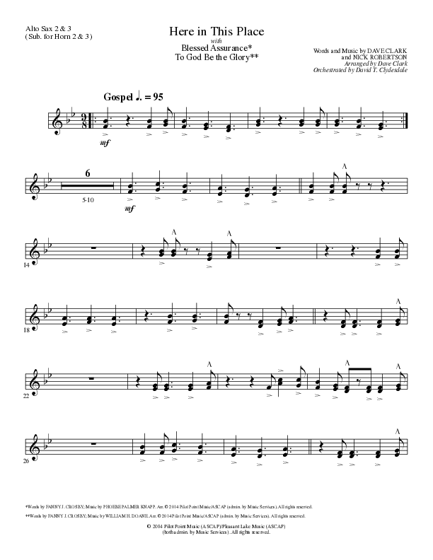 Here In This Place with Blessed Assurance, To God Be The Glory (Choral Anthem SATB) Alto Sax 2 (Lillenas Choral / Arr. Dave Clark / Orch. David Clydesdale)