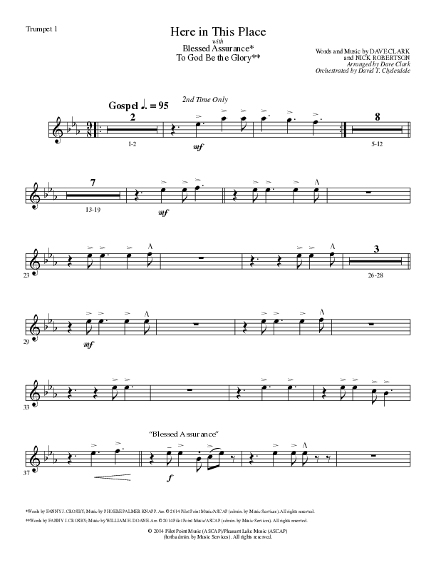 Here In This Place with Blessed Assurance, To God Be The Glory (Choral Anthem SATB) Trumpet 1 (Lillenas Choral / Arr. Dave Clark / Orch. David Clydesdale)