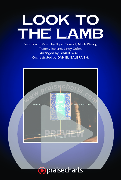 Look To The Lamb (Choral Anthem SATB) Octavo Cover Sheet (Bryan & Katie Torwalt / Lindy Cofer / Jesus Culture / Arr. Phil Nitz)