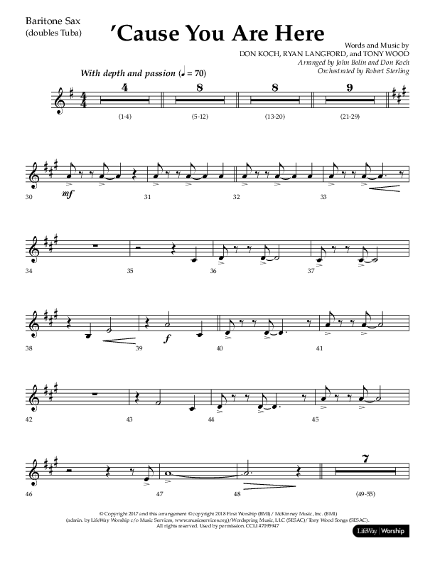 Cause You Are Here (Choral Anthem SATB) Bari Sax (Lifeway Choral / Arr. John Bolin / Arr. Don Koch)