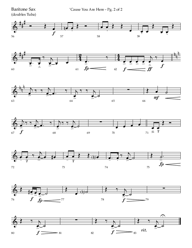 Cause You Are Here (Choral Anthem SATB) Bari Sax (Lifeway Choral / Arr. John Bolin / Arr. Don Koch)