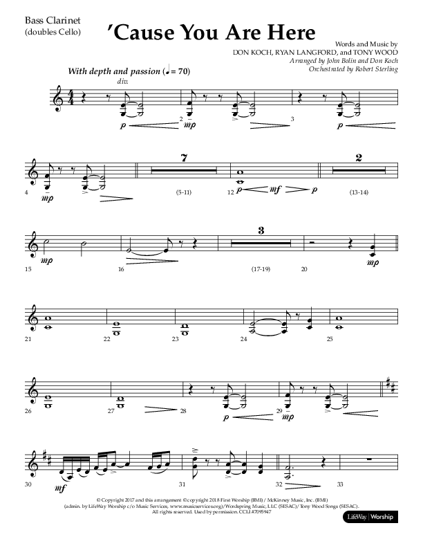 Cause You Are Here (Choral Anthem SATB) Bass Clarinet (Lifeway Choral / Arr. John Bolin / Arr. Don Koch)